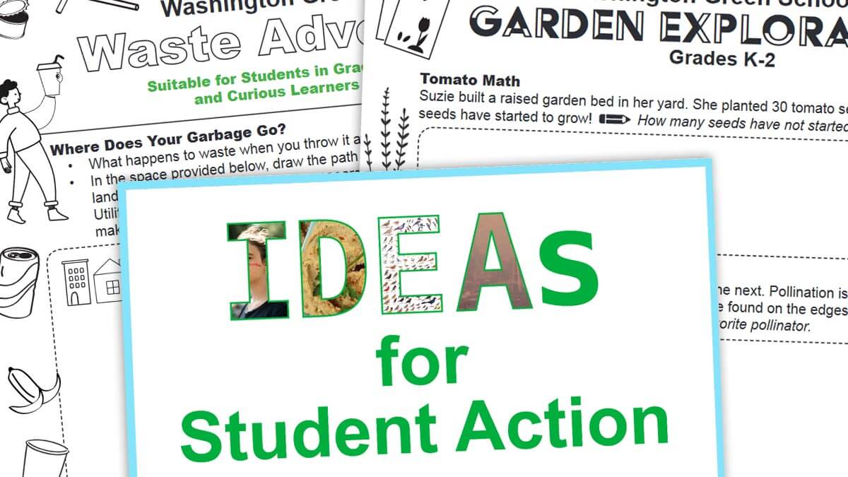Three EarthGen Resources: Ideas for Student Action, Waste Adventure, and Garden Exploration