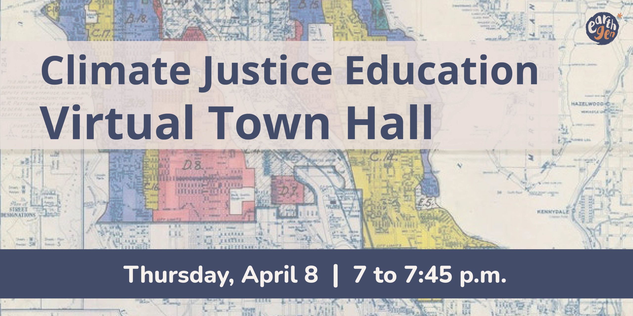 Climate Justice Education Virtual Town Hall | Thursday April 8 | 7 to 7:45 p.m.