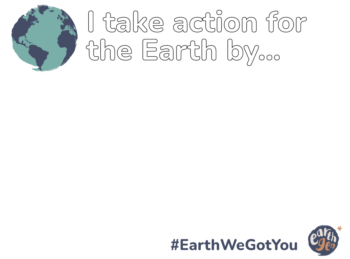 I take action for the Earth by.. Action Sheet Share with no lines