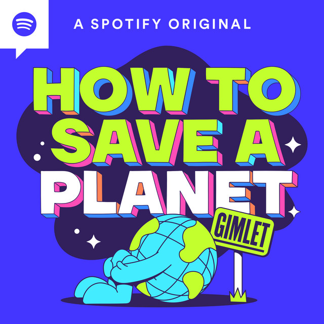 How to Save a Planet Podcast cover
