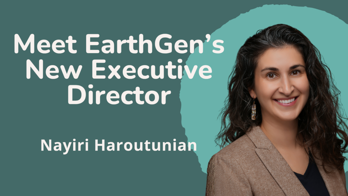 Meet EarthGen's New Executive Director - Nayiri Haroutunian